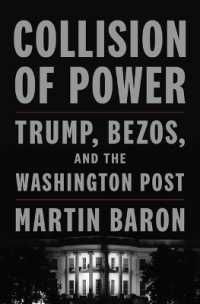 Collision of Power : Trump, Bezos, and the Washington Post