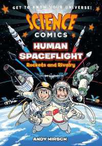 Science Comics: Human Spaceflight : Rockets and Rivalry