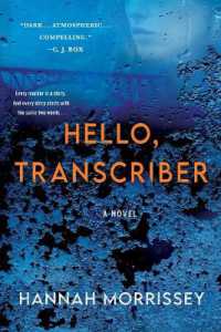 Hello, Transcriber : A Novel