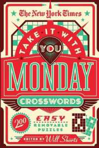 The New York Times Take It with You Monday Crosswords : 200 Easy Removable Puzzles