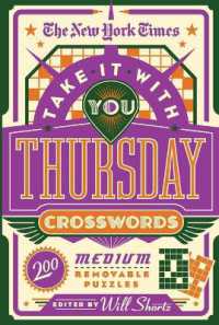 The New York Times Take It with You Thursday Crosswords : 200 Medium Removable Puzzles