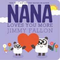 Nana Loves You More （Board Book）