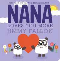 Nana Loves You More （Board Book）