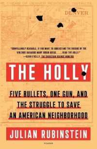 The Holly : Five Bullets, One Gun, and the Struggle to Save an American Neighborhood