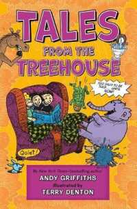 Tales from the Treehouse : Too Silly to Be Told . . . Until Now! (Treehouse Books)