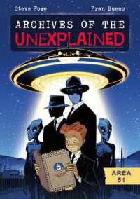 Archives of the Unexplained: Area 51 (Archives of the Unexplained)