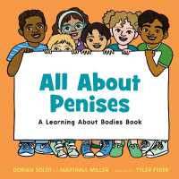 All about Penises : A Learning about Bodies Book