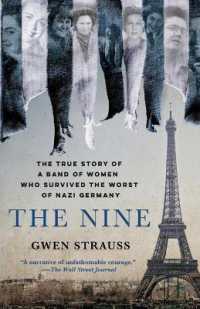 『ザ・ナイン：ナチスと闘った９人の女たち』（原書）<br>The Nine : The True Story of a Band of Women Who Survived the Worst of Nazi Germany