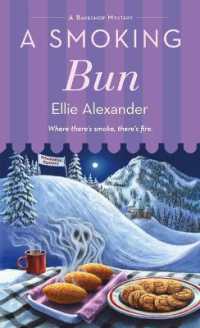 A Smoking Bun : Where there's smoke, there's fire (A Bakeshop Mystery)