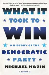 What It Took to Win : A History of the Democratic Party