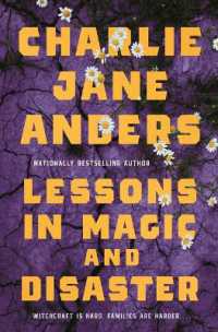 Lessons in Magic and Disaster