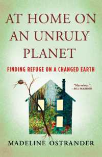 At Home on an Unruly Planet : Finding Refuge on a Changed Earth