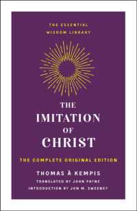 The Imitation of Christ : The Complete Original Edition (Essential Wisdom Library)