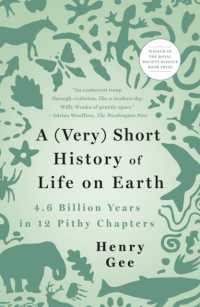 A (Very) Short History of Life on Earth : 4.6 Billion Years in 12 Pithy Chapters