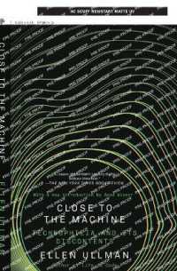 Close to the Machine (25th Anniversary Edition) : Technophilia and Its Discontents