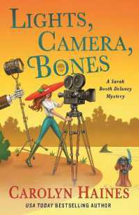 Lights, Camera, Bones : A Sarah Booth Delaney Mystery (Sarah Booth Delaney Mystery)