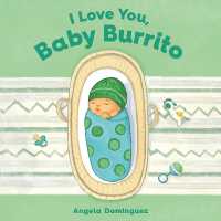 I Love You, Baby Burrito （Board Book）