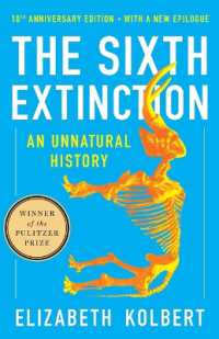 The Sixth Extinction (10th Anniversary Edition) : An Unnatural History