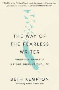 The Way of the Fearless Writer : Mindful Wisdom for a Flourishing Writing Life