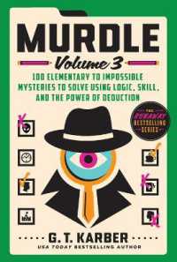 Murdle: Volume 3 : 100 Elementary to Impossible Mysteries to Solve Using Logic, Skill, and the Power of Deduction (Murdle)