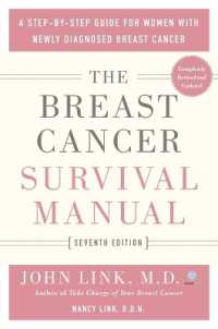 The Breast Cancer Survival Manual, Seventh Edition : A Step-By-Step Guide for Women with Newly Diagnosed Breast Cancer