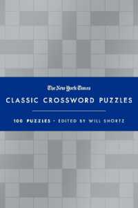 The New York Times Classic Crossword Puzzles (Blue and Silver) : 100 Puzzles Edited by Will Shortz