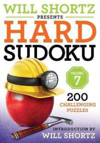 Will Shortz Presents Hard Sudoku, Volume 7 : 200 Challenging Puzzles