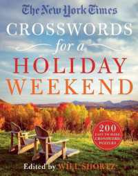 The New York Times Crosswords for a Holiday Weekend : 200 Easy to Hard Crossword Puzzles