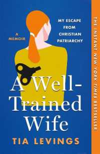 A Well-Trained Wife : My Escape from Christian Patriarchy