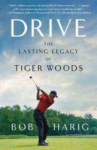 Drive : The Lasting Legacy of Tiger Woods