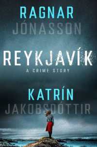 Reykjavik : A Crime Story -- Hardback (English Language Edition)