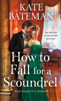 How to Fall for a Scoundrel (Her Majesty's Rebels)