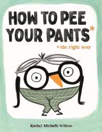How to Pee Your Pants : The Right Way