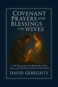Covenant Prayer and Blessings for Wives: A 40-Day Journey for Husbands to Bless, Cover, and Call Forth the Best in Their Wives