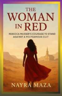 The Woman in Red: REBECCA MUSSER'S COURAGE TO STAND AGAINST A POLYGAMOUS CULT: The 19th Wife Who Became a Key Witness and Helped Bring Down the FLDS E