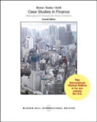 Case Studies in Finance : Managing for Corporate Value Creation (ISE)