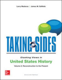Taking Sides Clashing Views in United States History : Reconstruction to the Present (Taking Sides. Clashing Views in United States History (2 Vol Set 〈2〉 （16TH）