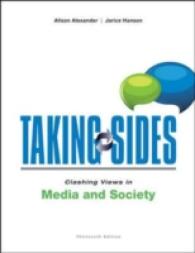Taking Sides : Clashing Views in Media and Society (Taking Sides : Clashing Views in Mass Media and Society) （13TH）