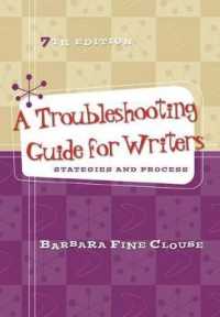 A Troubleshooting Guide for Writers: Strategies and Process W/ Connect Composition Essentials 3.0 Access Card （7TH）