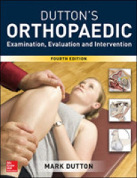 Dutton's Orthopaedic: Examination, Evaluation and Intervention, Fourth Edition （4TH）