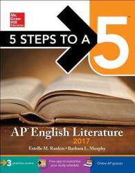 5 Steps to a 5 AP English Literature 2017 (5 Steps to a 5 Ap English Literature) （8 CSM）