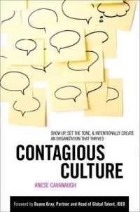 Contagious Culture: Show Up， Set the Tone， and Intentionally Create an Organization that Thrives