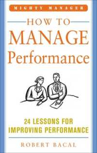 How to Manage Performance: 24 Lessons for Improving Performance (Mighty Manager Series) -- Paperback / softback （ed）