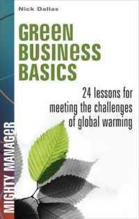 Green Business Basics : 24 Lessons for Meeting the Challenges of Global Warming （Reprint）