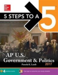 5 Steps to a 5: AP U.S. Government & Politics 2017 （8TH）