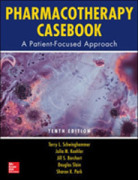薬物療法ケースブック（第１０版）<br>Pharmacotherapy Casebook : A Patient-Focused Approach （10 Student）