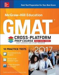 McGraw-Hill Education GMAT 2017 + Online + Mobile : Cross-Platform Prep Course （10TH）
