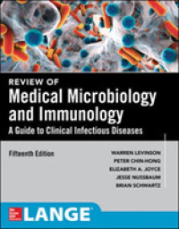 病原微生物学・免疫学レビュー（第１５版）<br>Review of Medical Microbiology & Immunology : A Guide to Clinical Infectious Diseases (Review of Medical Microbiology and Immunology) （15TH）