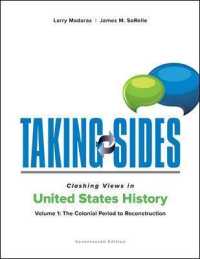 Clashing Views in United States History : The Colonial Period to Reconstruction (Taking Sides Clashing Views in United States History (2 Vol Set)) 〈1〉 （17TH）