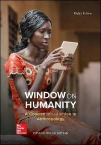 Window on Humanity : A Concise Introduction to General Anthropology （8TH）